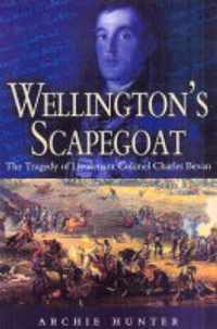 Wellington's Scapegoat