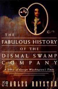 The Fabulous History of the Dismal Swamp Company
