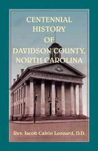 Centennial History of Davidson County, North Carolina