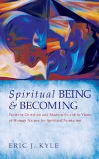 Spiritual Being & Becoming