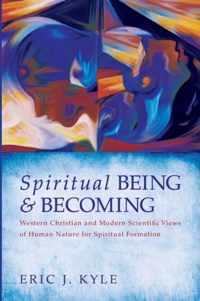 Spiritual Being & Becoming