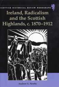Ireland, Radicalism, and the Scottish Highlands, C.1870-1912