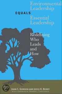 Environmental Leadership Equals Essential Leadership