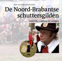 De Noord-Brabantse Schuttersgilden