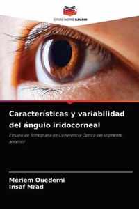 Caracteristicas y variabilidad del angulo iridocorneal
