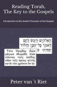 Reading Torah, the Key to the Gospels