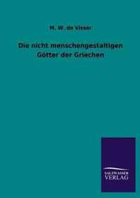 Die Nicht Menschengestaltigen Gotter Der Griechen