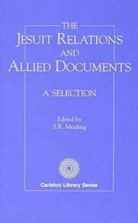 Jesuit Relations and Allied Documents, 7: A Selection