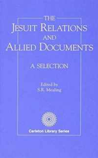 Jesuit Relations and Allied Documents, 7: A Selection