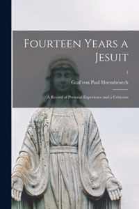 Fourteen Years a Jesuit