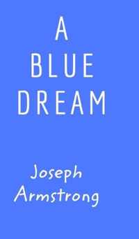 A Blue Dream