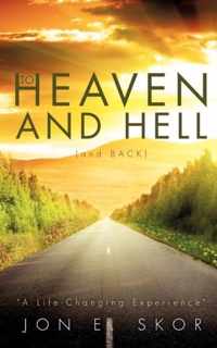 To Heaven and Hell (and Back)