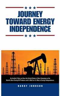 Journey Toward Energy Independence