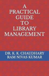 A Practical Guide to Library Management