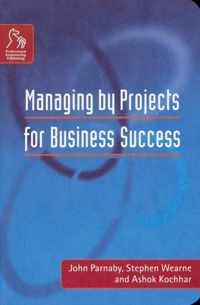 Managing by Projects for Business Success