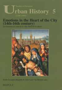 Emotions in the Heart of the City (14th-16th Century) =