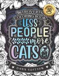 Introverts Coloring Book: Less People More Cats