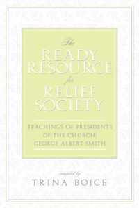 The Ready Resource for Relief Society: Teachings of Presidents of the Church