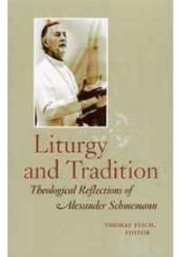 Liturgy and Tradition