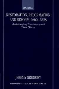 Restoration, Reformation, and Reform, 1660-1828