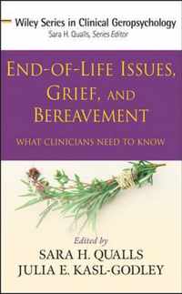 End-Of-Life Issues, Grief, And Bereavement