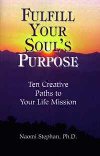 Fulfill Your Soul's Purpose