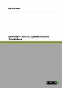 Baumwolle - Historie, Eigenschaften und Verarbeitung