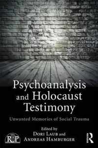 Psychoanalysis and Holocaust Testimony