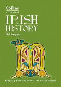 Irish History People, places and events that built Ireland Collins Little Books