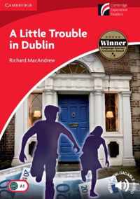 Cambridge Discovery Readers 1: A Little Trouble in Dublin