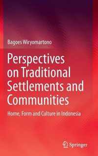 Perspectives on Traditional Settlements and Communities