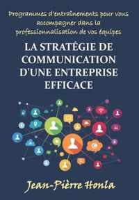 La Strategie de Communication d'Une Entreprise Efficace