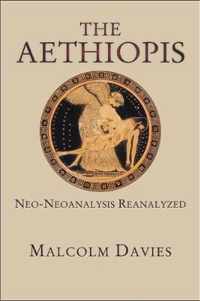 The Aethiopis - Neo-Neoanalysis Reanalyzed