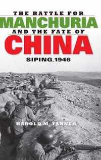 The Battle for Manchuria and the Fate of China
