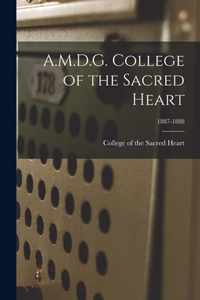 A.M.D.G. College of the Sacred Heart; 1887-1888