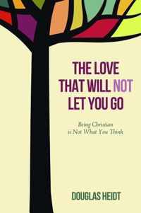 The Love That Will Not Let You Go