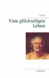 Vom gluckseligen Leben