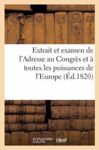 Extrait Et Examen de l'Adresse Au Congrès Et À Toutes Les Puissances de l'Europe