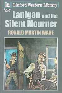 Lanigan And The Silent Mourner