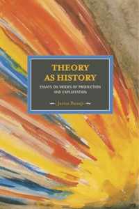 Theory as History