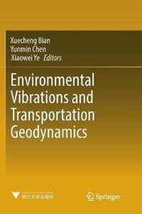 Environmental Vibrations and Transportation Geodynamics