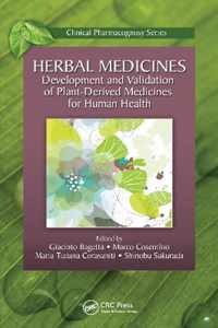 Herbal Medicines: Development and Validation of Plant-Derived Medicines for Human Health