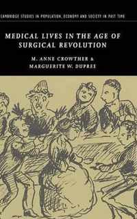 Medical Lives in the Age of Surgical Revolution