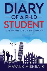 Diary of a Ph.D Student: To Be or Not to Be