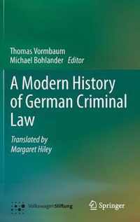 A Modern History of German Criminal Law