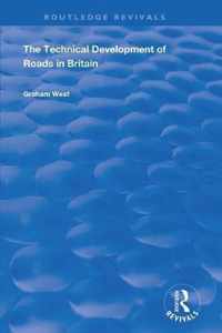 The Technical Development of Roads in Britain