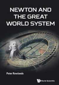 Newton And The Great World System
