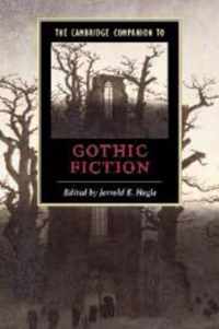 The Cambridge Companion to Gothic Fiction