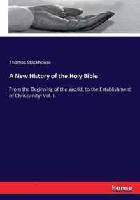 A New History of the Holy Bible