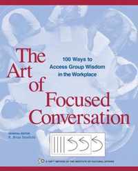 The Art of Focused Conversation